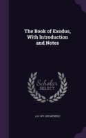 THE BOOK OF EXODUS, WITH INTRODUCTION AN