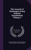 Journals of Washington Irving (Hitherto Unpublished) Volume 3