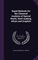 Rapid Methods for the Chemical Analysis of Special Steels, Steel-Making, Alloys and Graphite