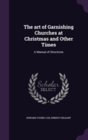 Art of Garnishing Churches at Christmas and Other Times