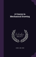Course in Mechanical Drawing