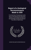 Report of a Geological Reconnoissance Made in 1835
