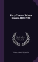 Forty Years of Edison Service, 1882-1922;