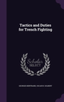 Tactics and Duties for Trench Fighting