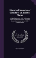 HISTORICAL MEMOIRS OF THE LIFE OF DR. SA