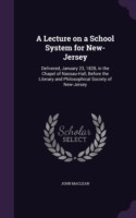 Lecture on a School System for New-Jersey