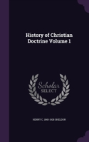 HISTORY OF CHRISTIAN DOCTRINE VOLUME 1