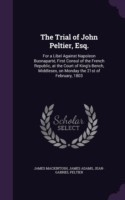 THE TRIAL OF JOHN PELTIER, ESQ.: FOR A L