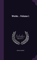 WORKS .. VOLUME 1