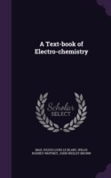 Text-Book of Electro-Chemistry