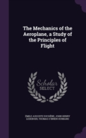 Mechanics of the Aeroplane, a Study of the Principles of Flight