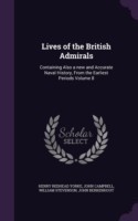 Lives of the British Admirals