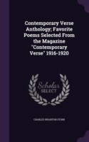 Contemporary Verse Anthology; Favorite Poems Selected from the Magazine Contemporary Verse 1916-1920