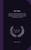 EX VOTO: AN ACCOUNT OF THE SACRO MONTE O