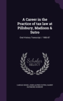 Career in the Practice of Tax Law at Pillsbury, Madison & Sutro