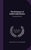 Romance of Isabel Lady Burton