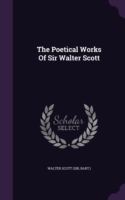 THE POETICAL WORKS OF SIR WALTER SCOTT