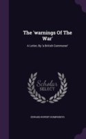 THE 'WARNINGS OF THE WAR': A LETTER, BY