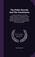 THE PUBLIC RECORDS AND THE CONSTITUTION: