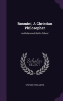 Rosmini, a Christian Philosopher