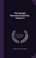 Georgia Historical Quarterly, Volume 5