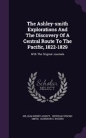 Ashley-Smith Explorations and the Discovery of a Central Route to the Pacific, 1822-1829