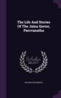 Life and Stories of the Jaina Savior, Parcvanatha