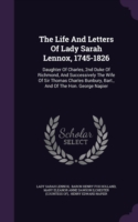 Life and Letters of Lady Sarah Lennox, 1745-1826