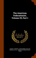 American Federationist, Volume 29, Part 1