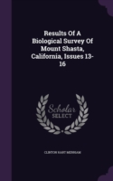 Results of a Biological Survey of Mount Shasta, California, Issues 13-16