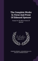 Complete Works in Verse and Prose of Edmund Spenser