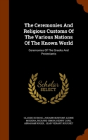 Ceremonies and Religious Customs of the Various Nations of the Known World