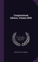 Congressional Edition, Volume 5092