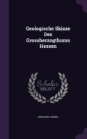 Geologische Skizze Des Grossherzogthums Hessen