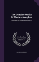 Genuine Works of Flavius Josephus