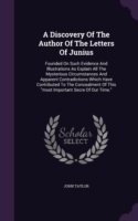 Discovery of the Author of the Letters of Junius