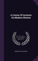 Course of Lectures on Modern History