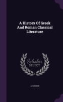 History of Greek and Roman Classical Literature