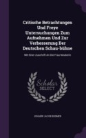CRITISCHE BETRACHTUNGEN UND FREYE UNTERS