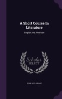 A SHORT COURSE IN LITERATURE: ENGLISH AN