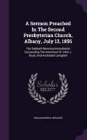 A SERMON PREACHED IN THE SECOND PRESBYTE