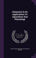 Chemistry in Its Applications to Agriculture and Physiology