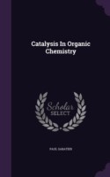 Catalysis in Organic Chemistry