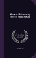 Art of Sketching Flowers from Nature