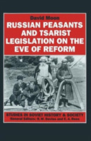 Russian Peasants and Tsarist Legislation on the Eve of Reform