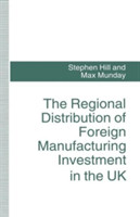 Regional Distribution of Foreign Manufacturing Investment in the UK