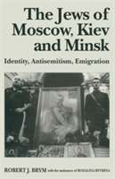 Jews of Moscow, Kiev and Minsk