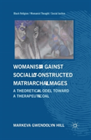 Womanism against Socially Constructed Matriarchal Images