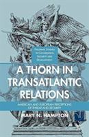 Thorn in Transatlantic Relations