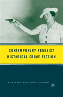 Contemporary Feminist Historical Crime Fiction